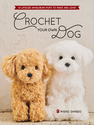 cover image of Crochet Your Own Dog